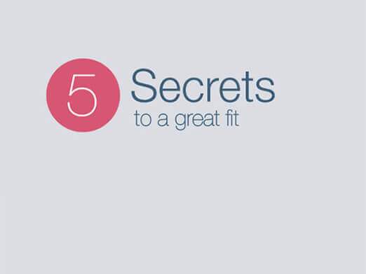 5 secrets to a great fit