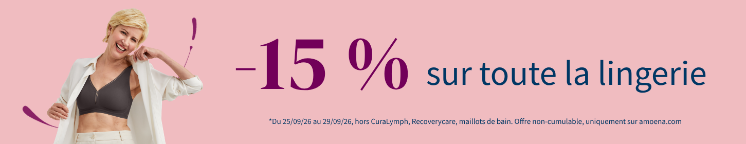 Profitez de -15% sur toute la lingerie ! (Hors Curalymph, Recoverycare, Maillots de bain) Profitez de -15% sur toute la lingerie ! (Hors Curalymph, Recoverycare, Maillots de bain)